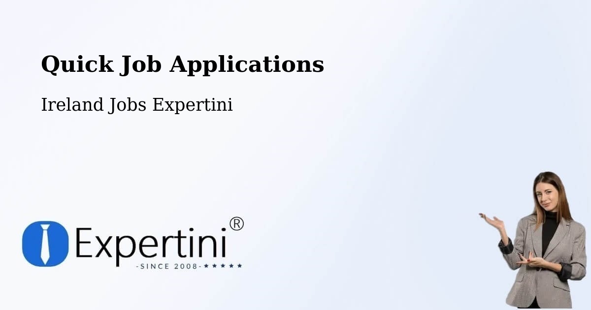Quick Job Applications - Ireland Jobs Expertini